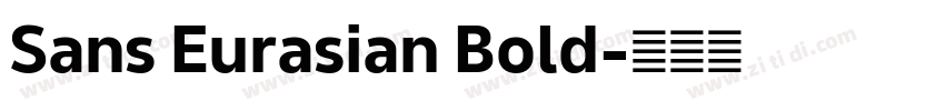 Sans Eurasian Bold字体转换